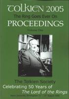 Ring Goes Ever on - Proceedings of the Tolkien 2005 Conference