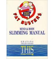 Fat Busters Mind & Body Slimming Manual