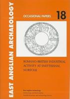 Romano-British Industrial Activity at Snettisham, Norfolk