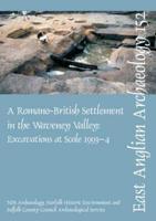 -ŸA-£ Romano-British Settlement in the Waveney Valley