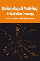 Radiobiological Modelling in Radiation Oncology