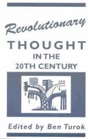 Revolutionary Thought in the 20th Century