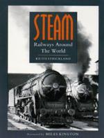 Steam Railways Around the World