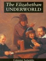 The Elizabethan Underworld