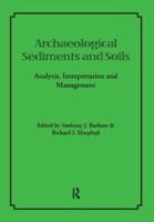 Archaeological Sediments and Soils