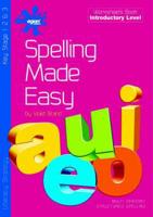 Spelling Made Easy. Introductory Level Workbk