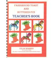 Fairground Toast and Buttered Fun. Teacher's Guide