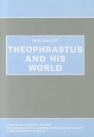 Theophrastus and His World