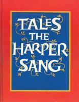 Tales the Harper Sang