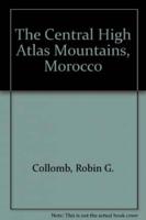 The Central High Atlas Mountains, Morocco