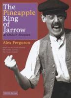 The Pineapple King of Jarrow
