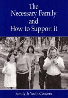 The Necessary Family and How to Support It