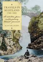 Travels in Scotland 1788-1881