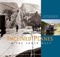 Inclined Planes in the South West
