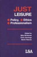 Just Leisure. Policy, Ethics and Professionalism