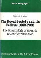 The Royal Society and Its Fellows 1660-1700