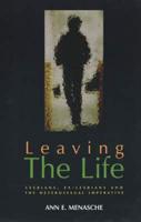 Leaving the Life