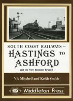 Hastings to Ashford and the New Romney Branch
