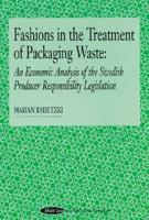 Fashions in the Treatment of Packaging Waste