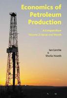 Economics of Petroleum Production. V. 2 Value and Worth