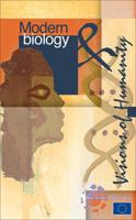 Modern Biology and Visions of Humanity