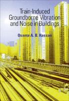 Train-Induced Groundborne Vibration and Noise in Buildings