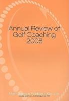 Annual Review of Golf Coaching 2008