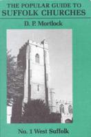 The Popular Guide to Suffolk Churches