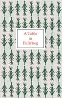 A Table in Ballybeg