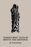 Tedious Brief Tales of Granta and Gramarye