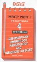 MCQ's in Rheumatology, Immunology, Haematology & Infectious Diseases