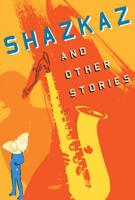 Shazkaz and Other Stories