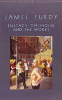 Eustace Chisholm and the Works