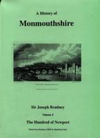 History of Monmouthshire Series, A: Volume 5. Hundred of Newport, The