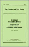 The Registers of Roger Martival, Bishop of Salisbury, 1315-1330. Volume II Register of Divers Letters (Second Half)