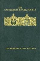 The Register of John Waltham, Bishop of Salisbury, 1388-1395