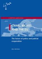 Crime, Rights and the EU