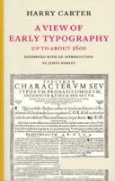 A View of Early Typography Up to About 1600