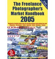 The Freelance Photographer's Market Handbook 2005