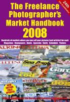 The Freelance Photographer's Market Handbook 2008