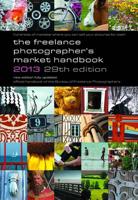 The Freelance Photographer's Market Handbook 2013