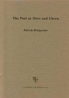 The Poet as Hero and Clown
