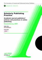 Scholarly Publishing Practice, Second Survey