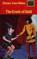 Stories from Wales Series: Crock of Gold, The
