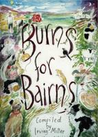 Burns for Bairns and Lads An' Lassies An' A