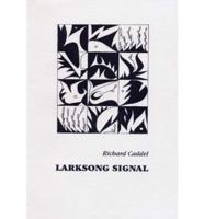 Larksong Signal