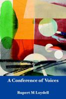 A Conference of Voices