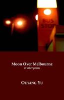 Moon Over Melbourne & Other Poems