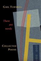 There Are Words: Collected Poems