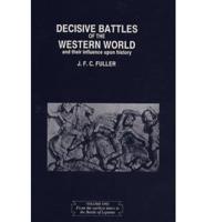 The Decisive Battles of the Western World and Their Influence Upon History